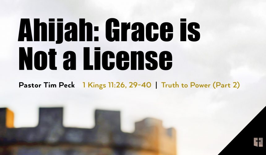 May 26, 2024 – Grace is Not a License (Message Only)