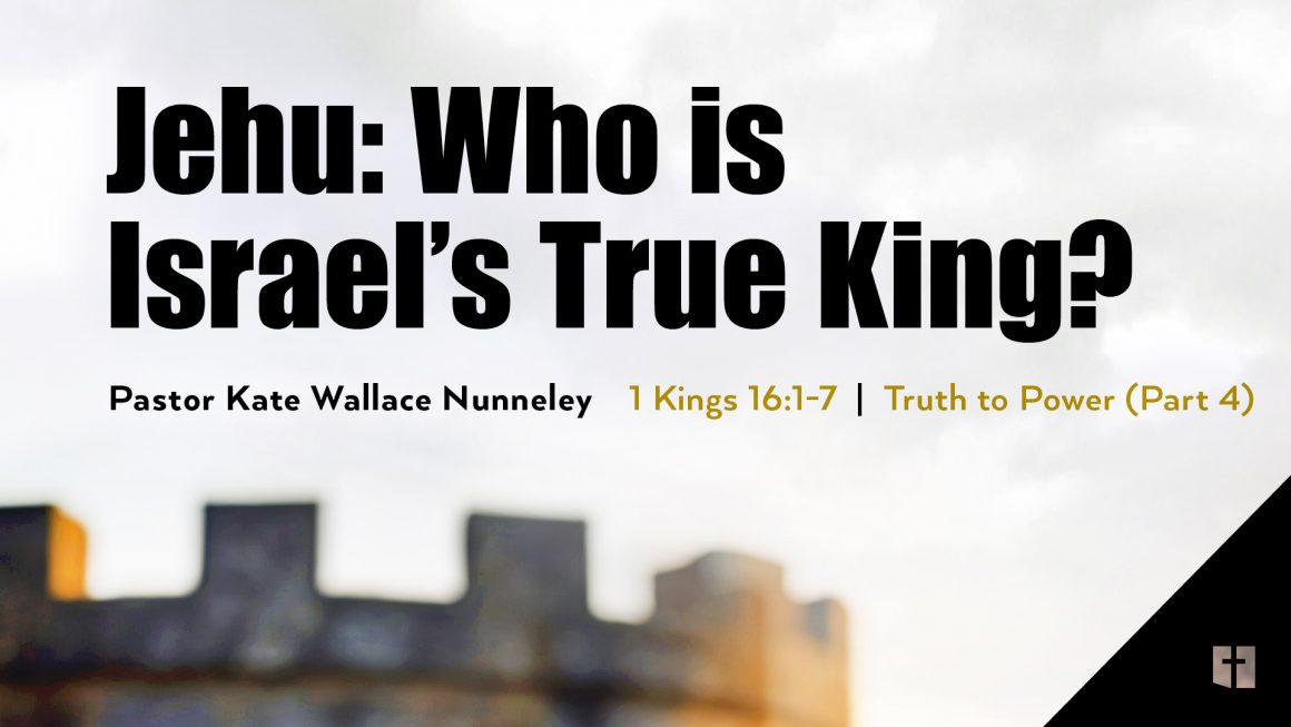 June 16, 2024 – Jehu: Who is Israel’s True King? (Message Only)