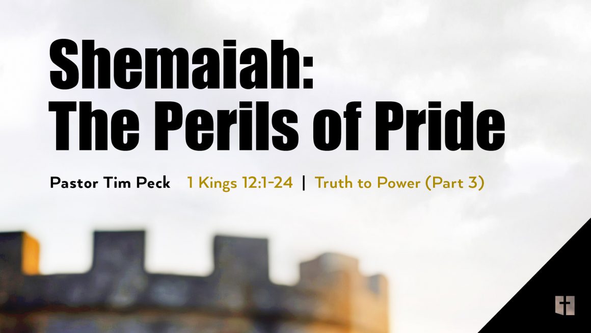 June 9, 2024 – Shemiah: The Perils of Pride (Message Only)