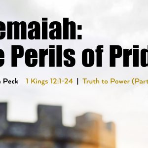 June 9, 2024 – Shemiah: The Perils of Pride (Message Only)