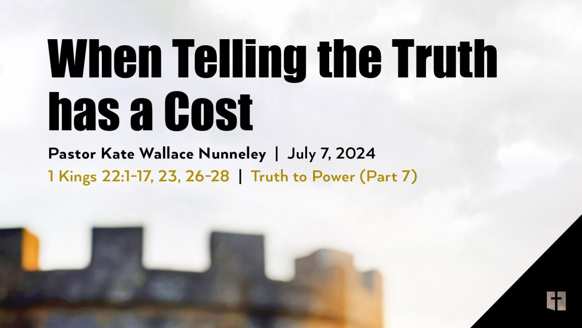 July 7, 2024 – When Telling the Truth has a Cost (Message Only)