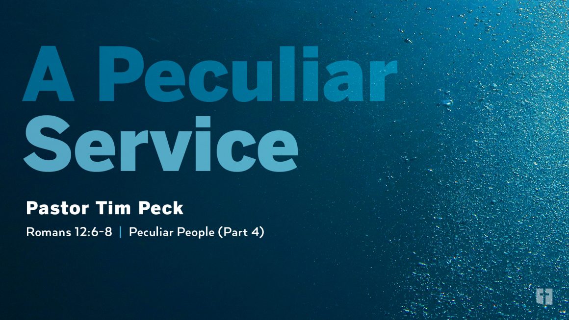 October 6, 2024 – A Peculiar Service (Message Only)