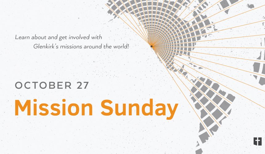 October 27, 2024 – Mission Sunday (Message Only)