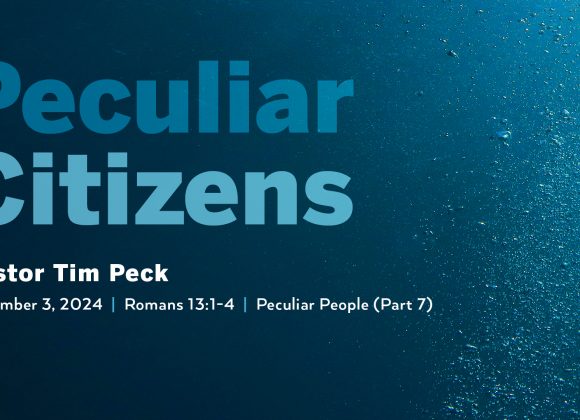 November 3, 2024  – Peculiar Citizens (Message Only)